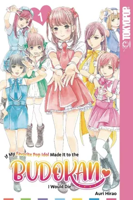 If My Favorite Pop Idol Made It To The Budokan, I Would Die GN Vol 01